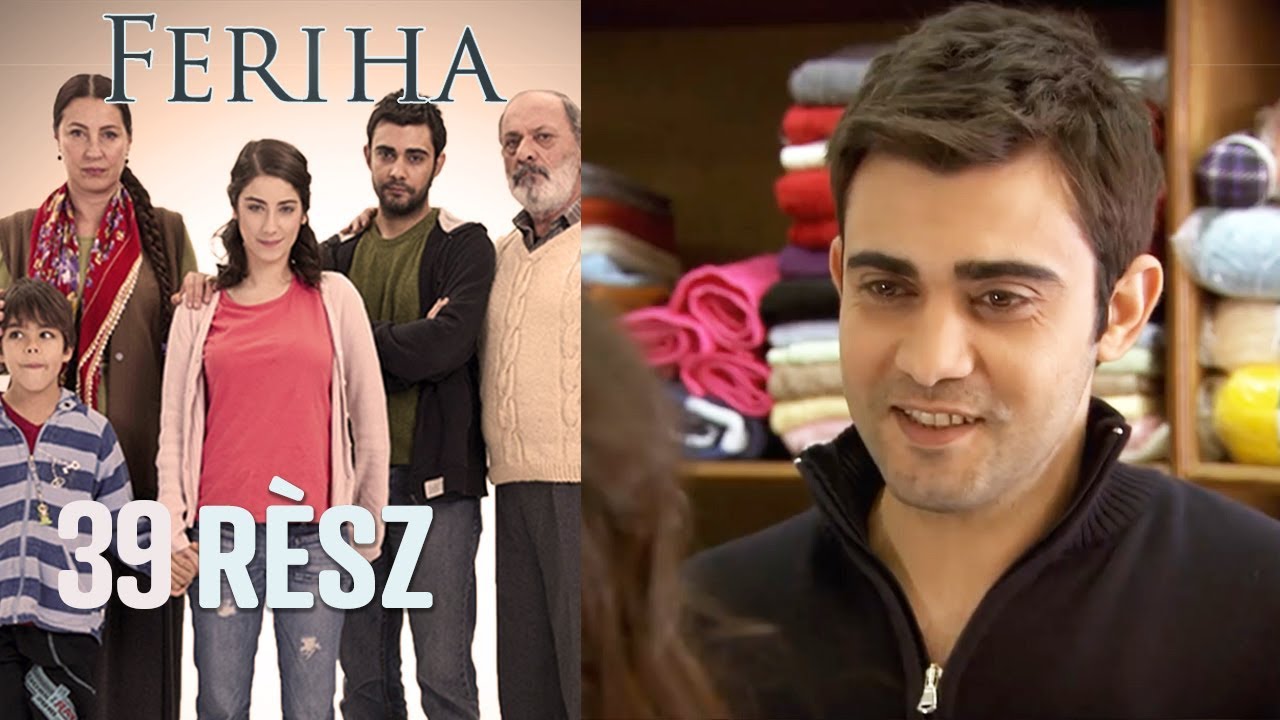 Feriha - 39. r&eacute;sz