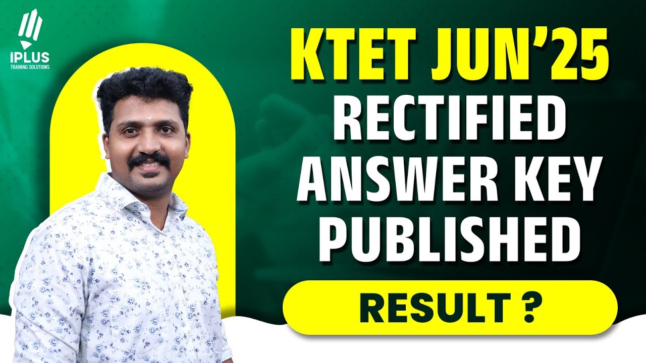 KTET June 2025 | Rectified Answer Key Published | Result..?