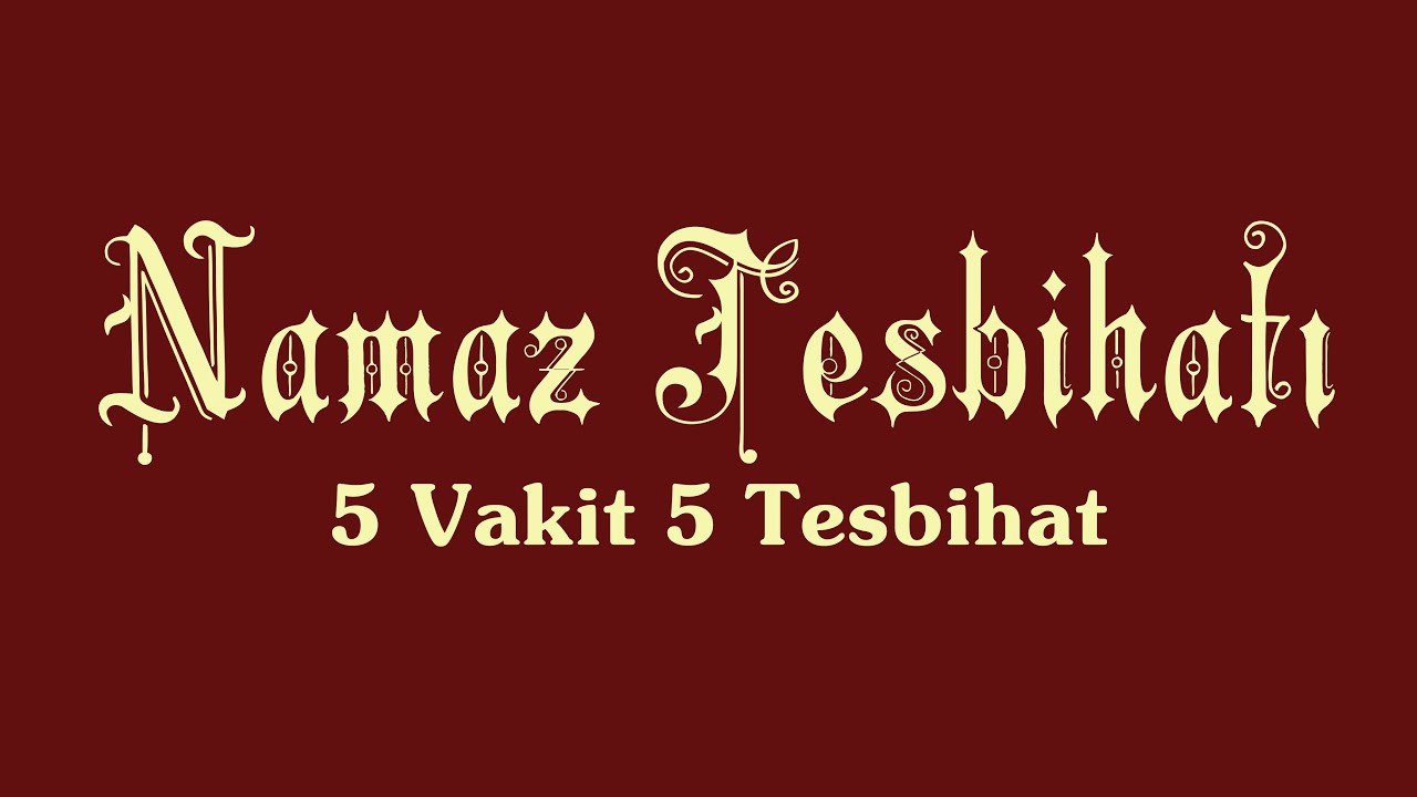 Namaz Tesbihatı / 5 Vakit 5 Tesbihat - &Ouml;mer Arslan