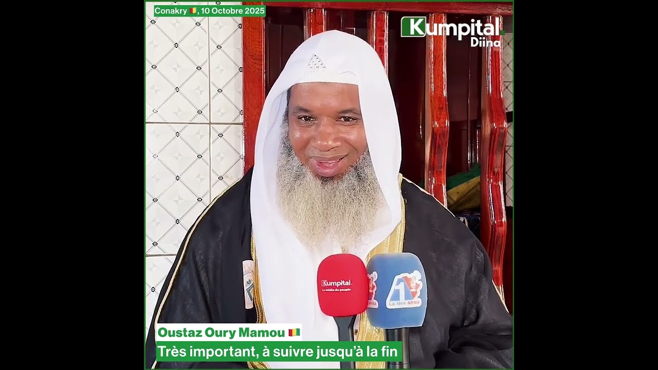 Très important, à suivre jusqu’à la fin. Oustaz Oury Mamou 🇬🇳