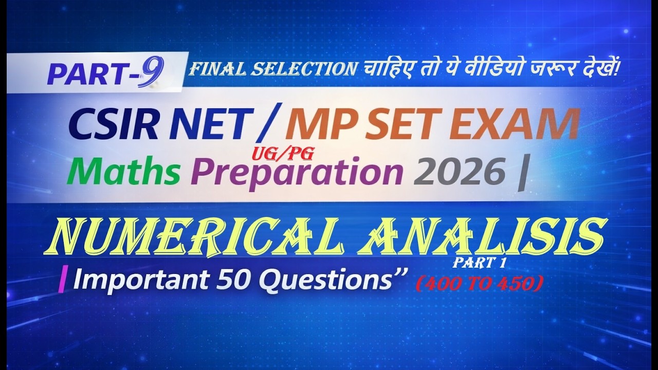 Part -9 CSIR NET / MP SET / SET /UG/PG EXAM Maths Preparation 2026