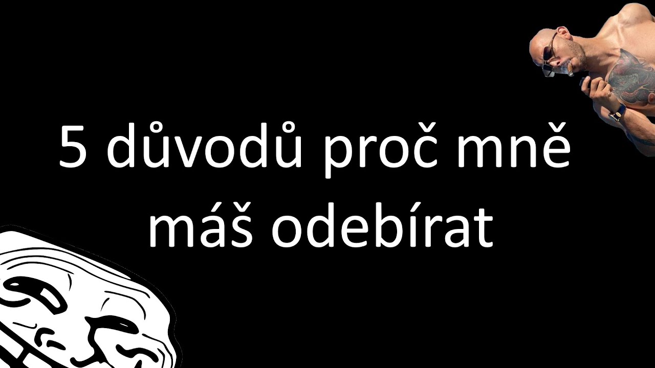 5 důvodů proč mně m&aacute;&scaron; odeb&iacute;rat