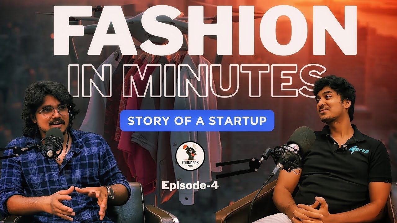 Fashion on Minutes|Startup Podcast in Telugu|Founders Mic|Episode 4|Real & Raw Talks|FounderJourney