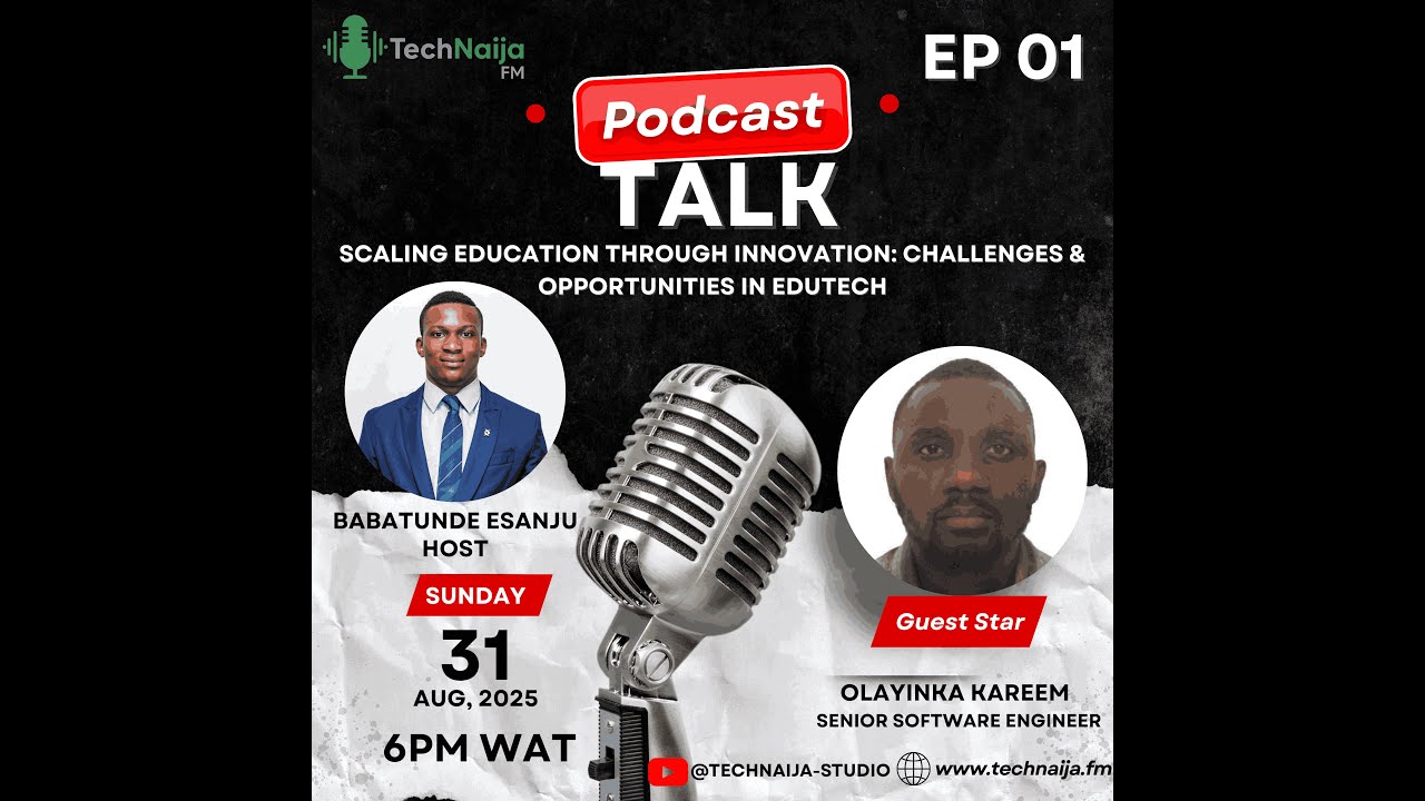 TechNaija.FM Ep. 1 Scaling Education Through Innovation: Challenges & Opportunities in Edtech
