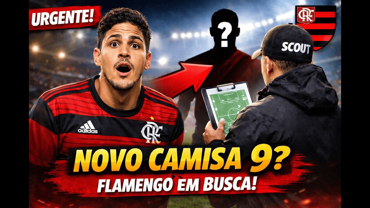 🔥 URGENTE! FLAMENGO SEGUE NO MERCADO POR UM CAMISA 9