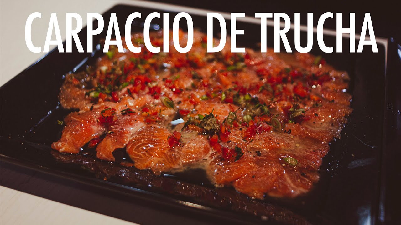 Carpaccio de Trucha - Chef Andrés Rueda