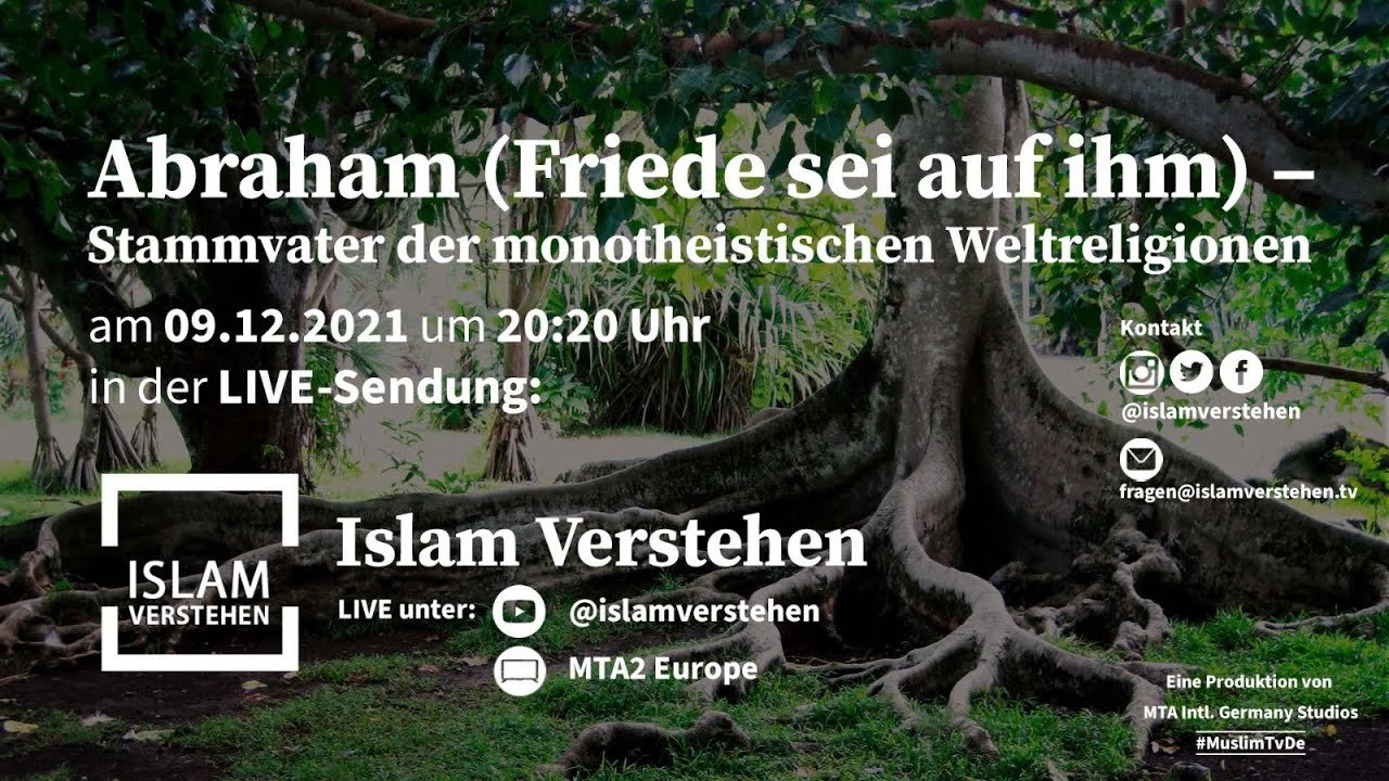 Islam Vertehen - Abraham (Friede sei auf ihm) – Stammvater der monotheistischen Weltreligionen