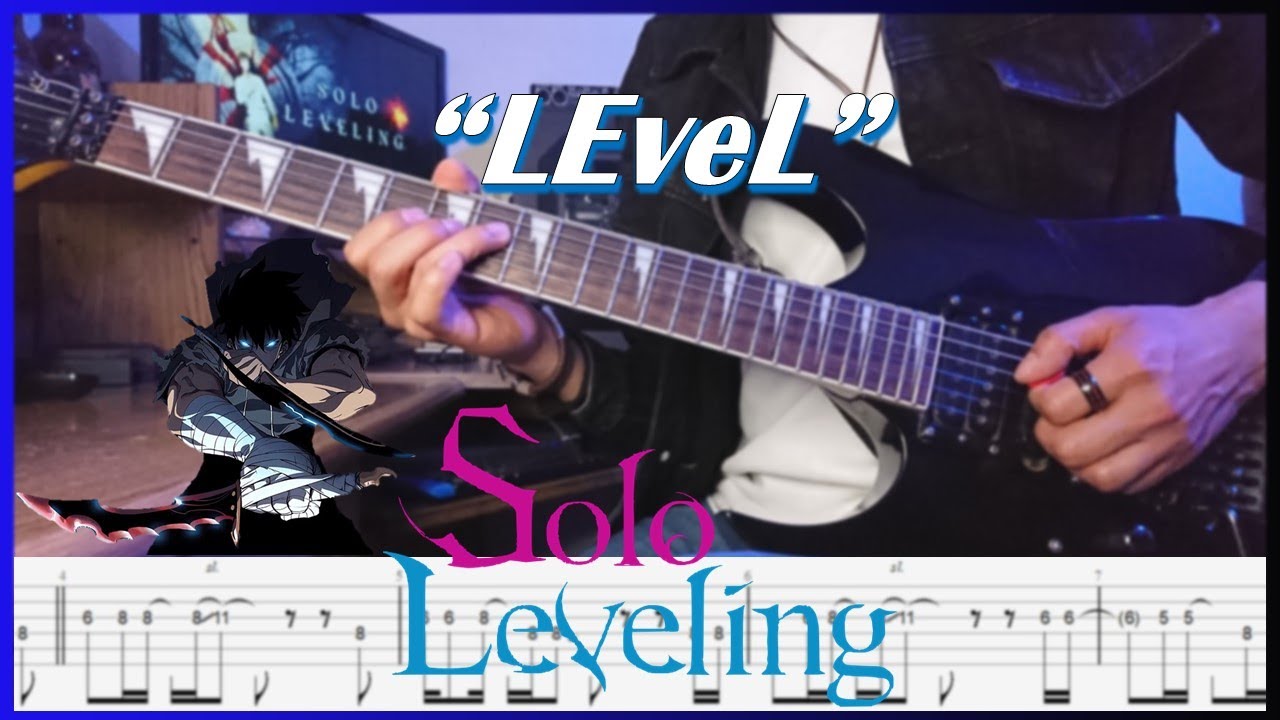 【TABS】Solo Leveling Opening 1 - LEveL (Guitar Cover) | TOMORROW X TOGETHER and Hiroyuki Sawano