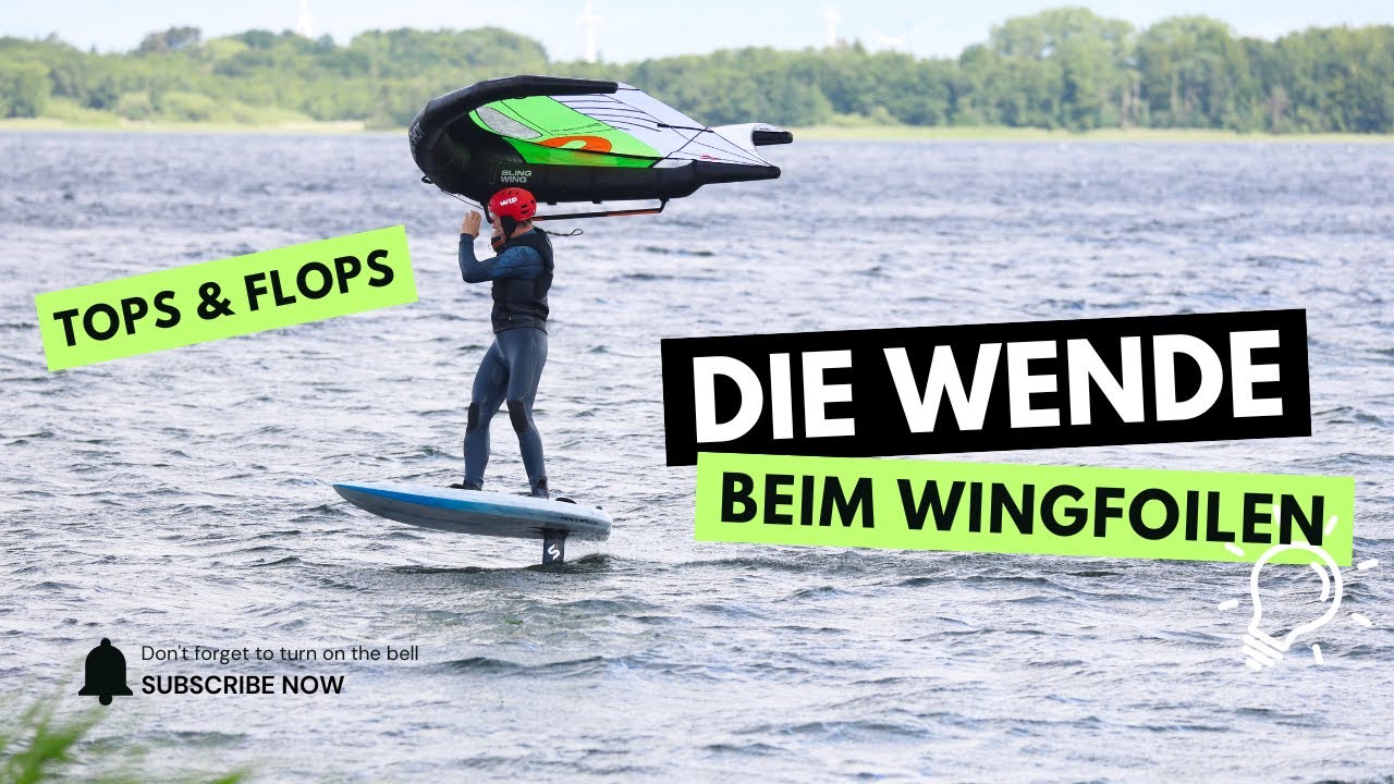 Die Wende beim Wingfoilen - Top-Tipps & typische Fehler