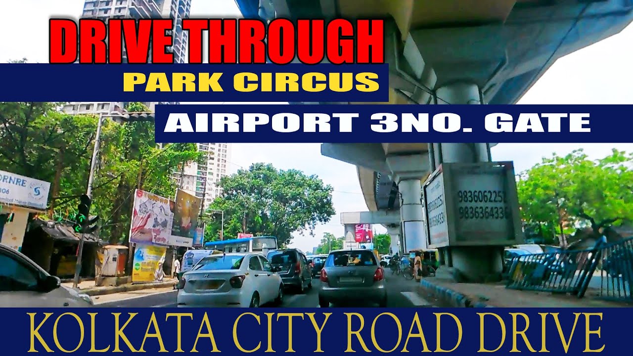 Drive through Park Circus to Airport | Kolkata City Road | Drive in | Kolkata Road | Kolkata Airport