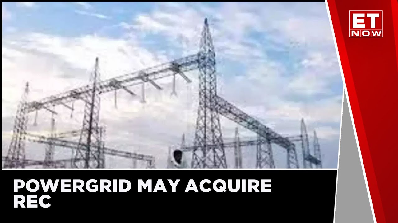 Powergrid May Acquire Stake In REC.