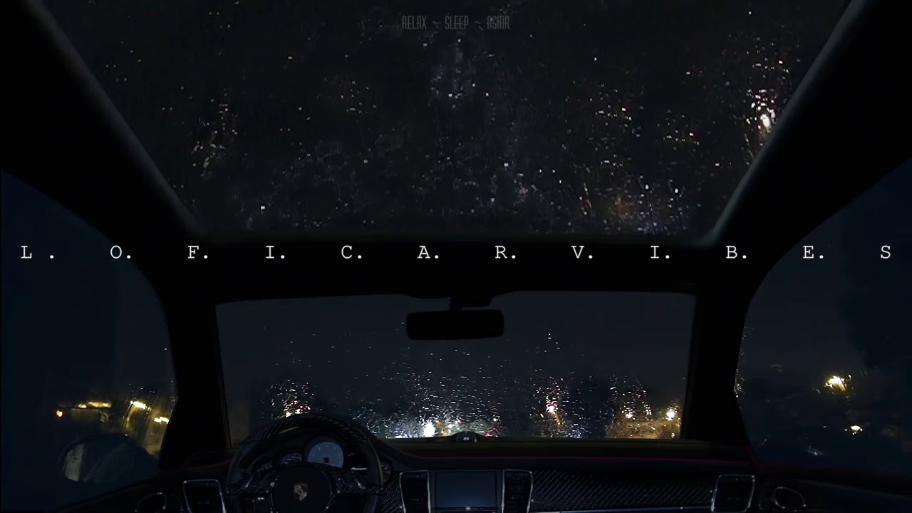 rainy nights in my car (lofi hip-hop mix)
