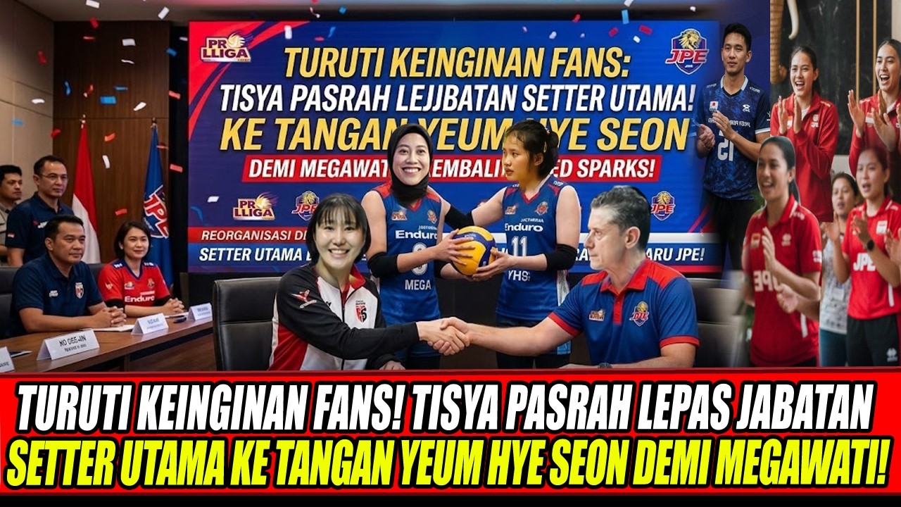 TURUTI KEINGINAN FANS🔥Tisya Pasrah Lepas Jabatan Setter Utama ke Tangan Yeum Hye Seon Demi Megawati!