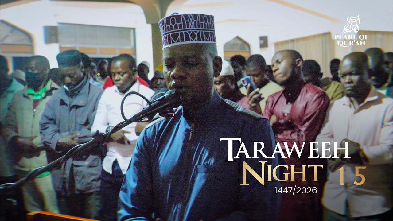 TARAWEEH 1447/2026 | Musa Ssebulime | Night 15
