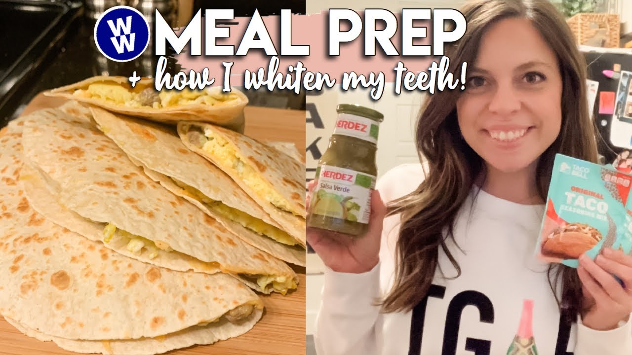 EASY WW MEAL PREP BREAKFAST & LUNCH + CUSTOM TEETH WHITENING!