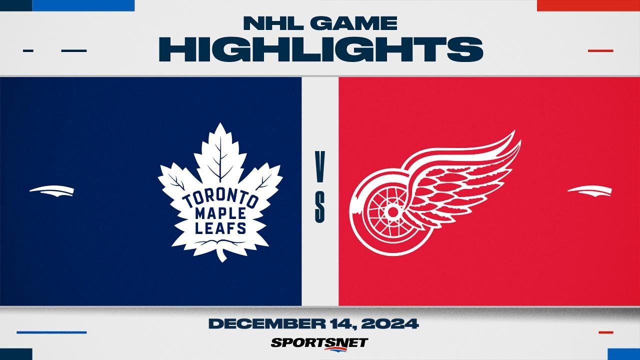 NHL Highlights | Red Wings vs. Maple Leafs - December 14, 2024