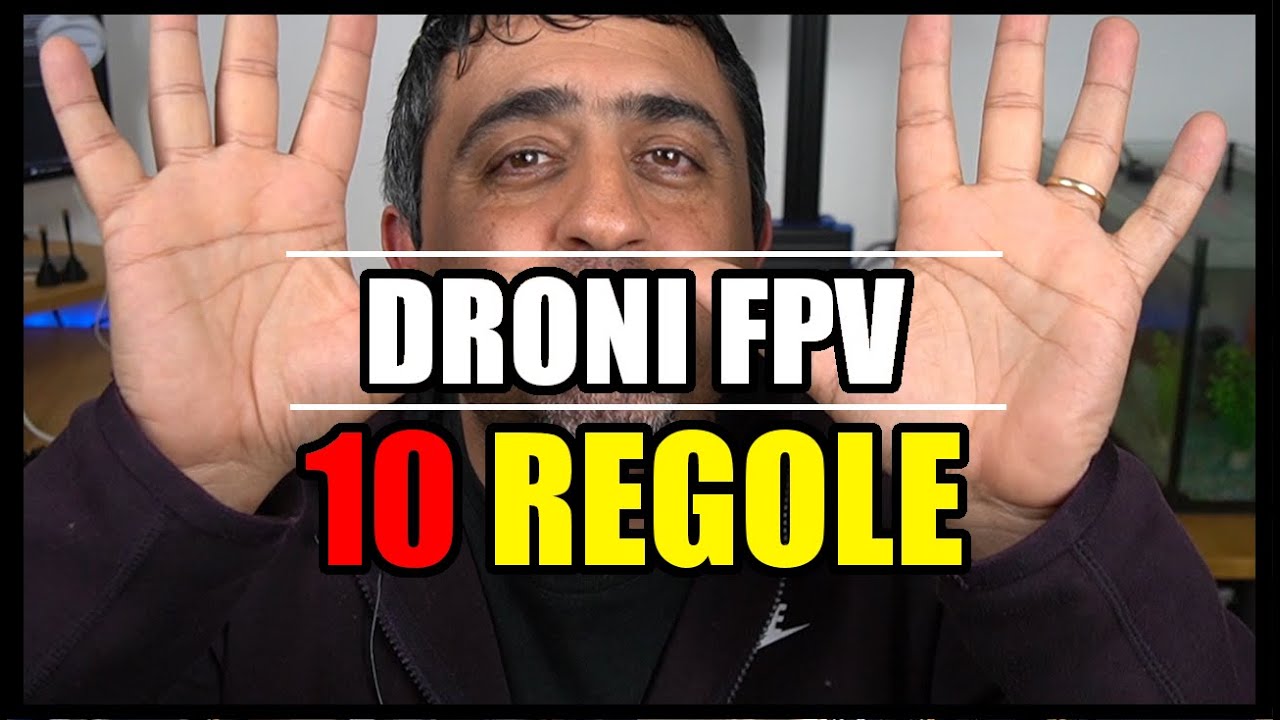 10 REGOLE IMPORTANTI PER LA SICUREZZA CON I DRONI FPV CHE TUTTI DOVREBBERO RISPETTARE