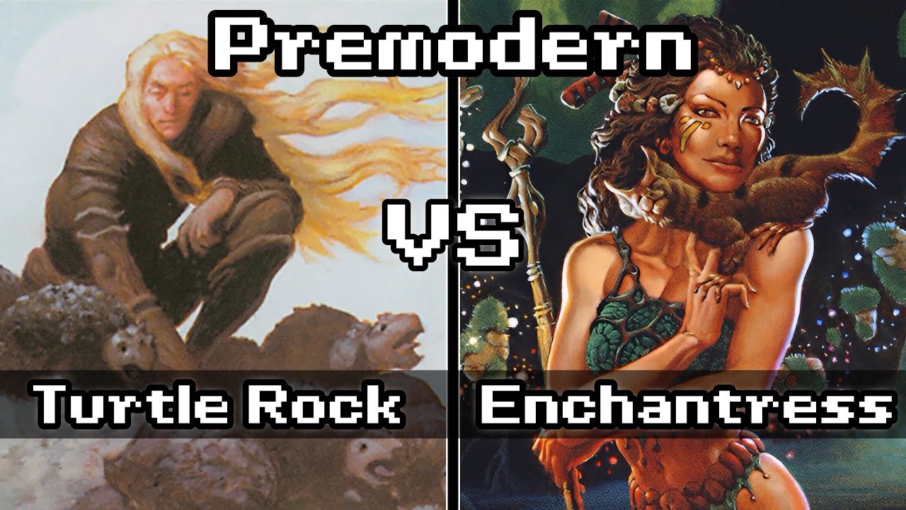 Turtle Rock VS Enchantress. [Premodern MTG]