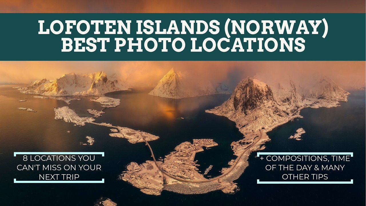 Lofoten Islands (Norway) BEST Photo Locations (+ Compos & Other Tips!) - Leo's Photography Guides