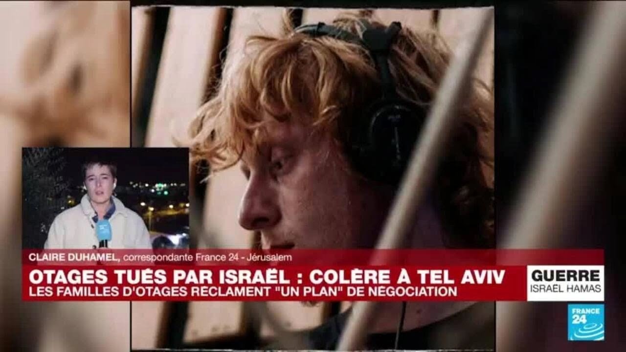 Otages tués par Israël : colère à Tel Aviv, les familles d'otages réclament 
