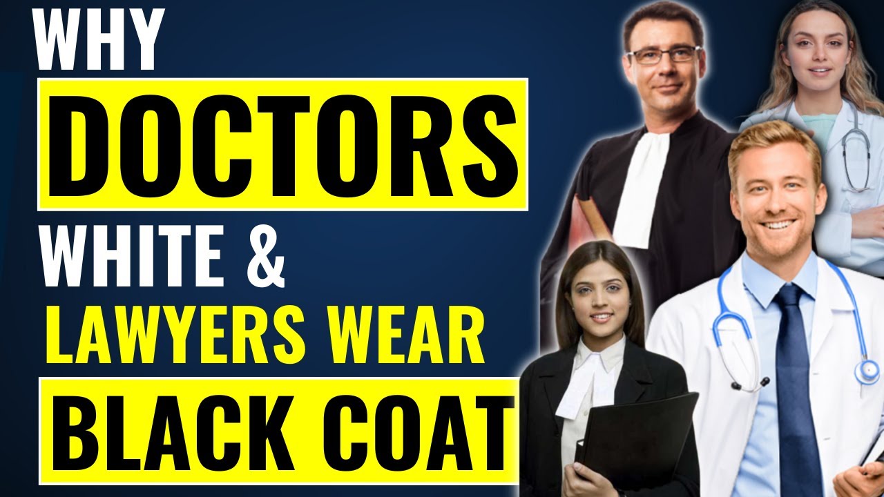 Why Do Lawyers Wear Black Coat and Doctors White Coat | Psychological Facts |