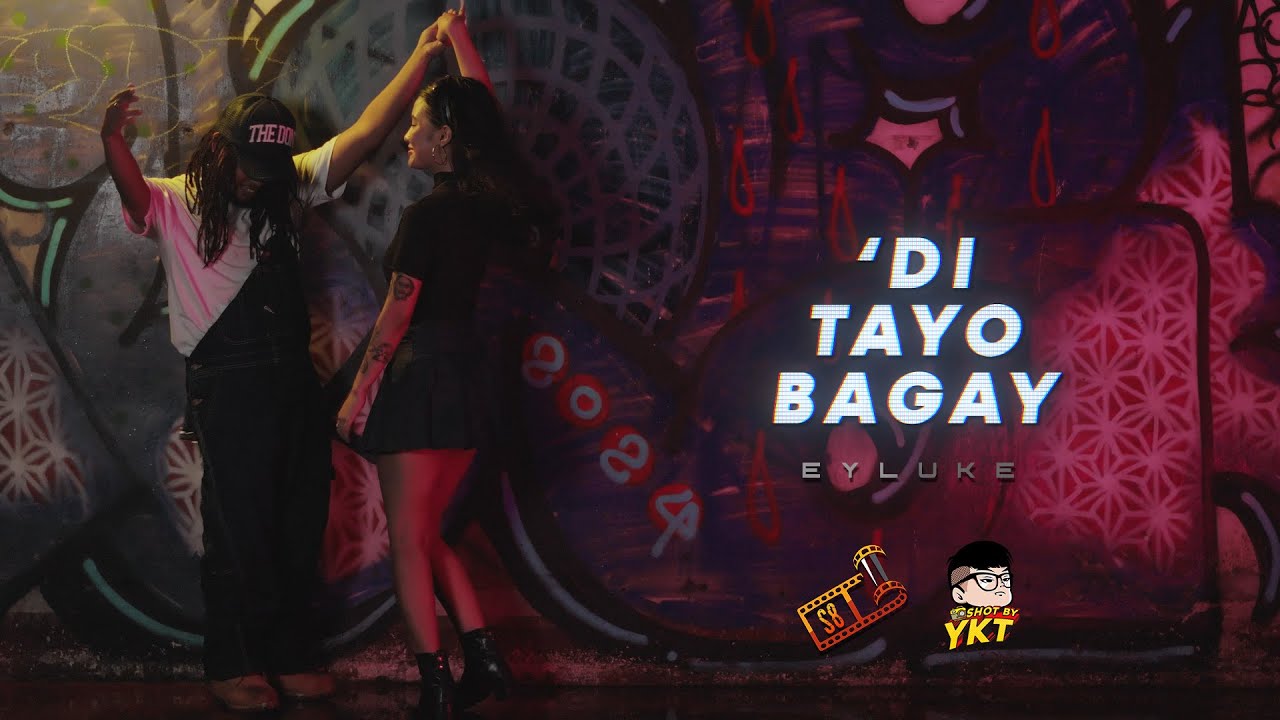EYLUKE - 'Di Tayo Bagay (Official Music Video)
