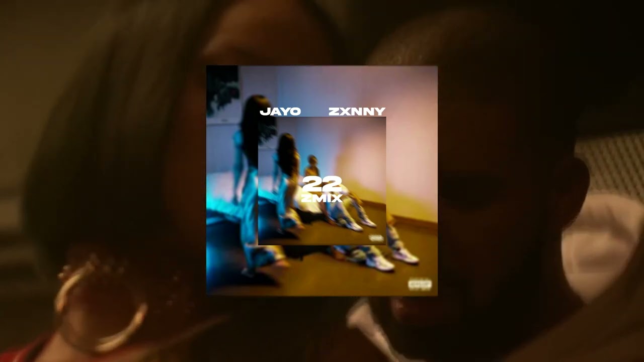 JayO x ZXNNY - 22 Z-MIX [Visualiser]