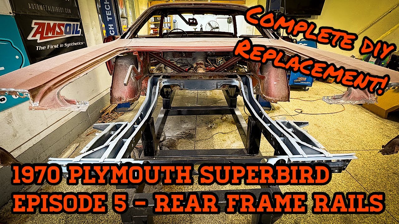 1970 Plymouth Superbird Tribute - Episode 5 - Double Rear Frame Rail Replacement