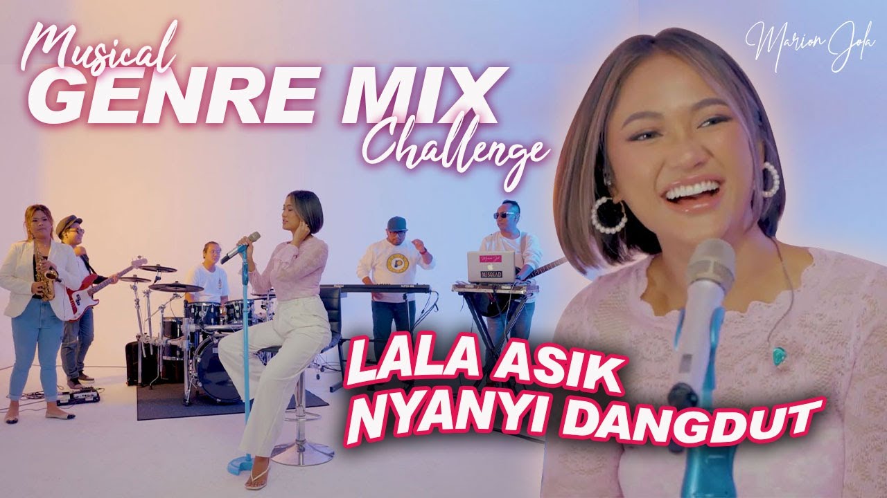 MARION JOLA NYANYI LAGU VERSI DANGDUT, ROCK, BROADWAY MUSICAL| Musical Genre Mix Challenge