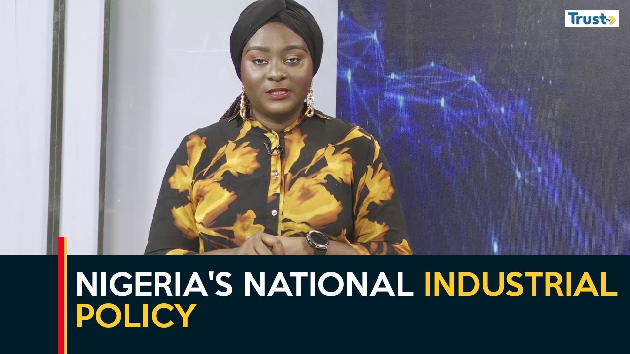 Nigeria's National Industrial Policy | Business Daily
