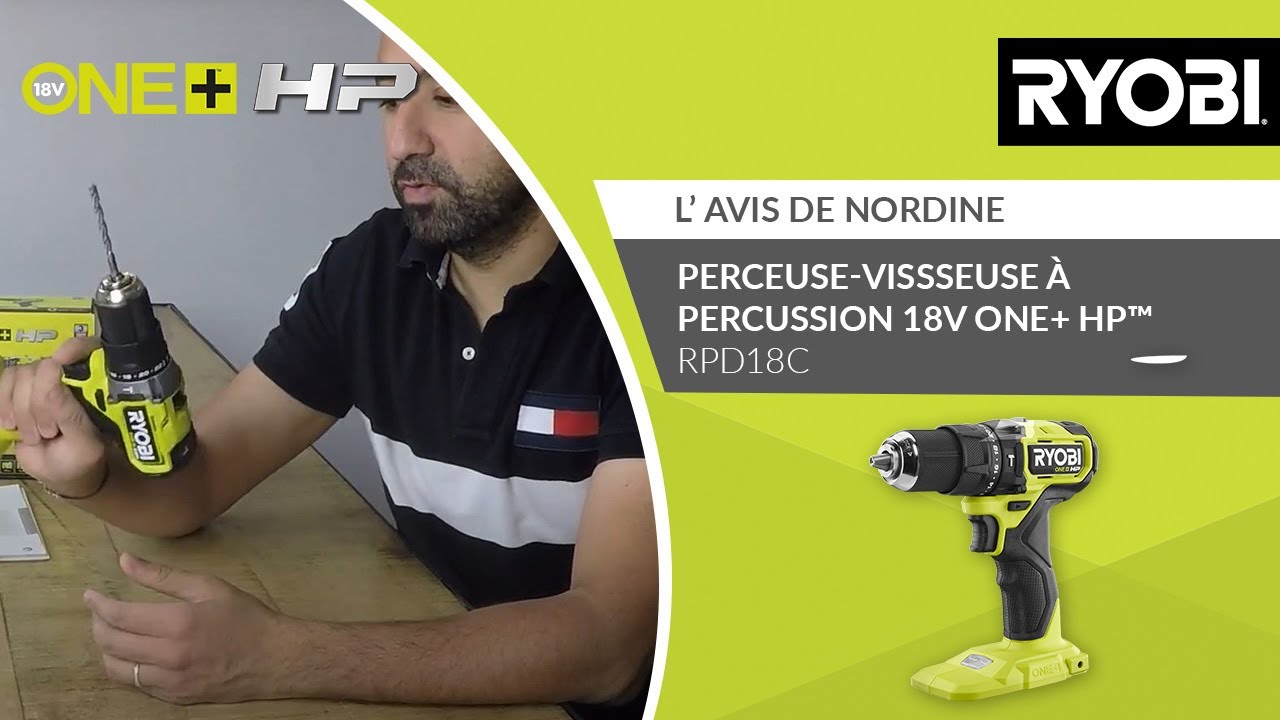 Perceuse-visseuse à percussion Brushless 18V ONE+™ HP™ RYOBI® - L’avis de Nordine