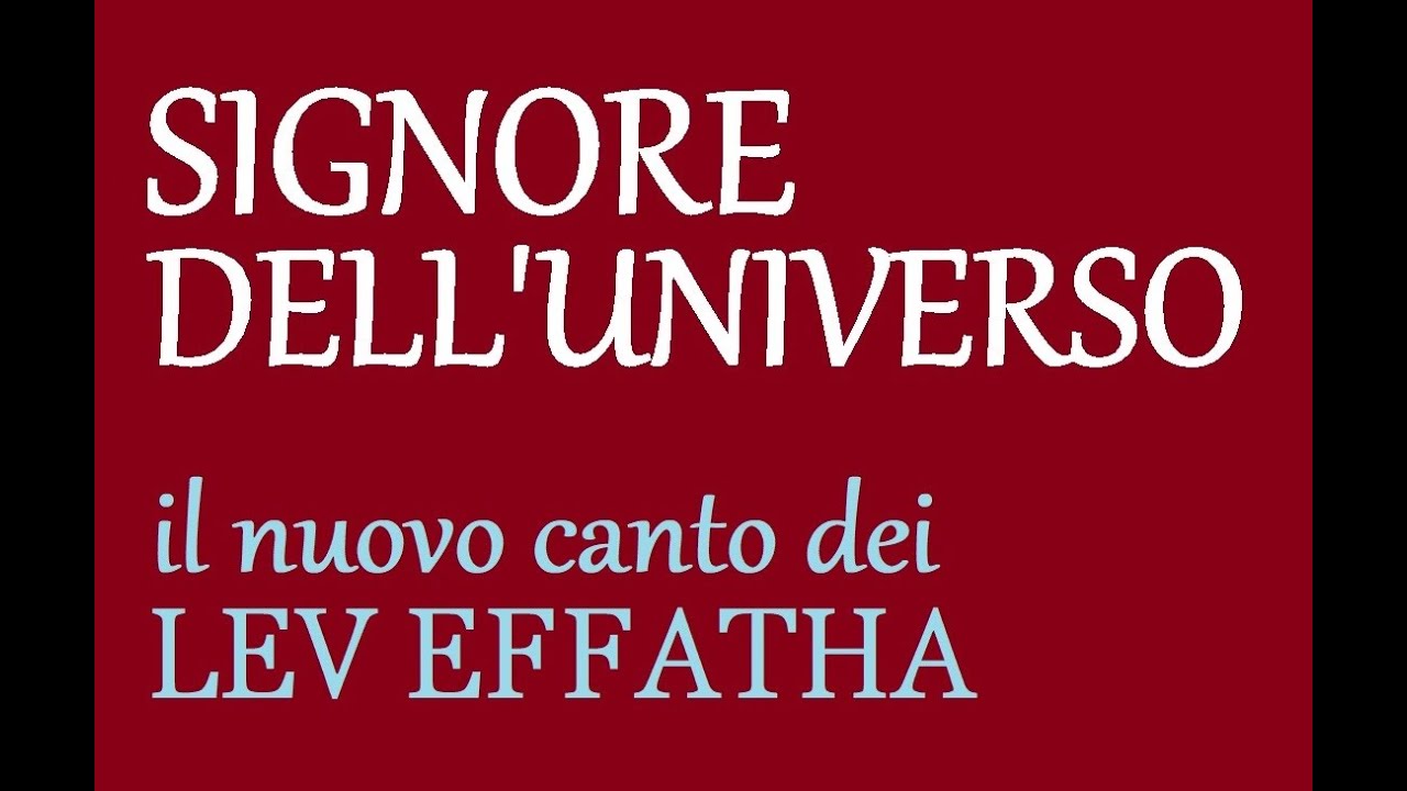 Una delle canzoni più tradotte al mondo, cantata in Italiano dai Lev Effatha