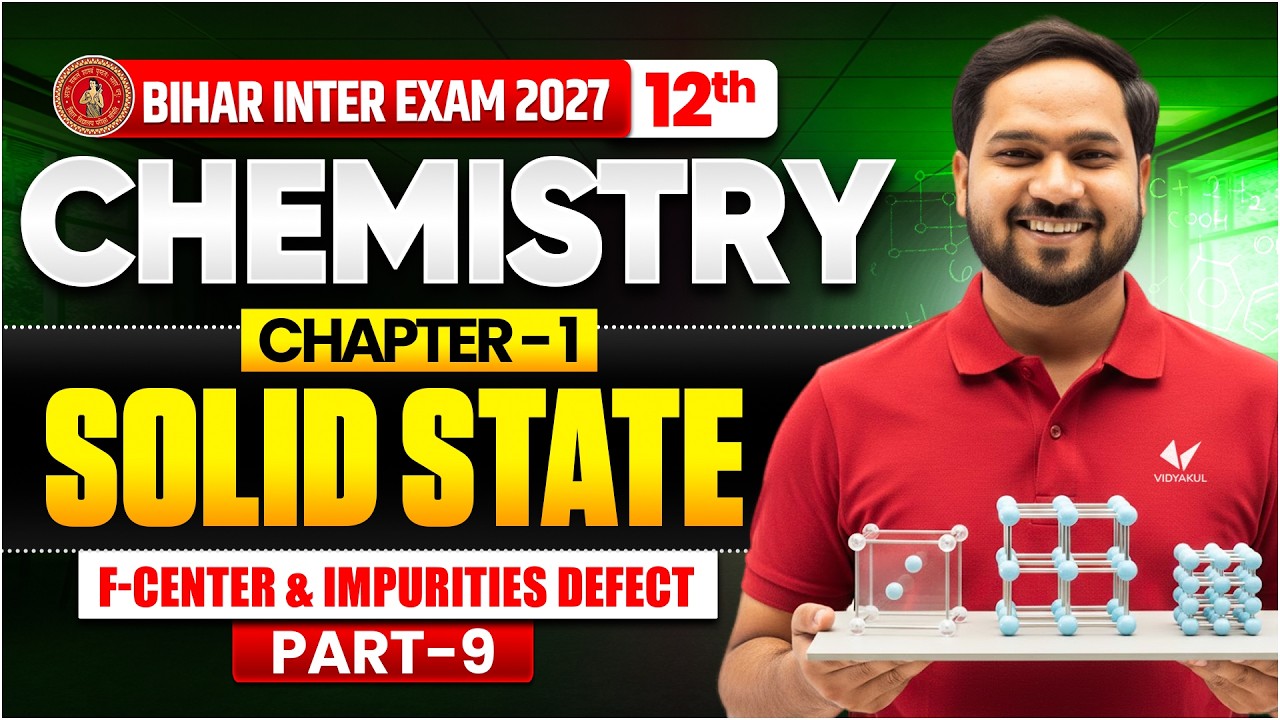 The Solid State | Class 12th Chemistry Chapter 1 | Bihar Board English Medium | Bihar Board 2027