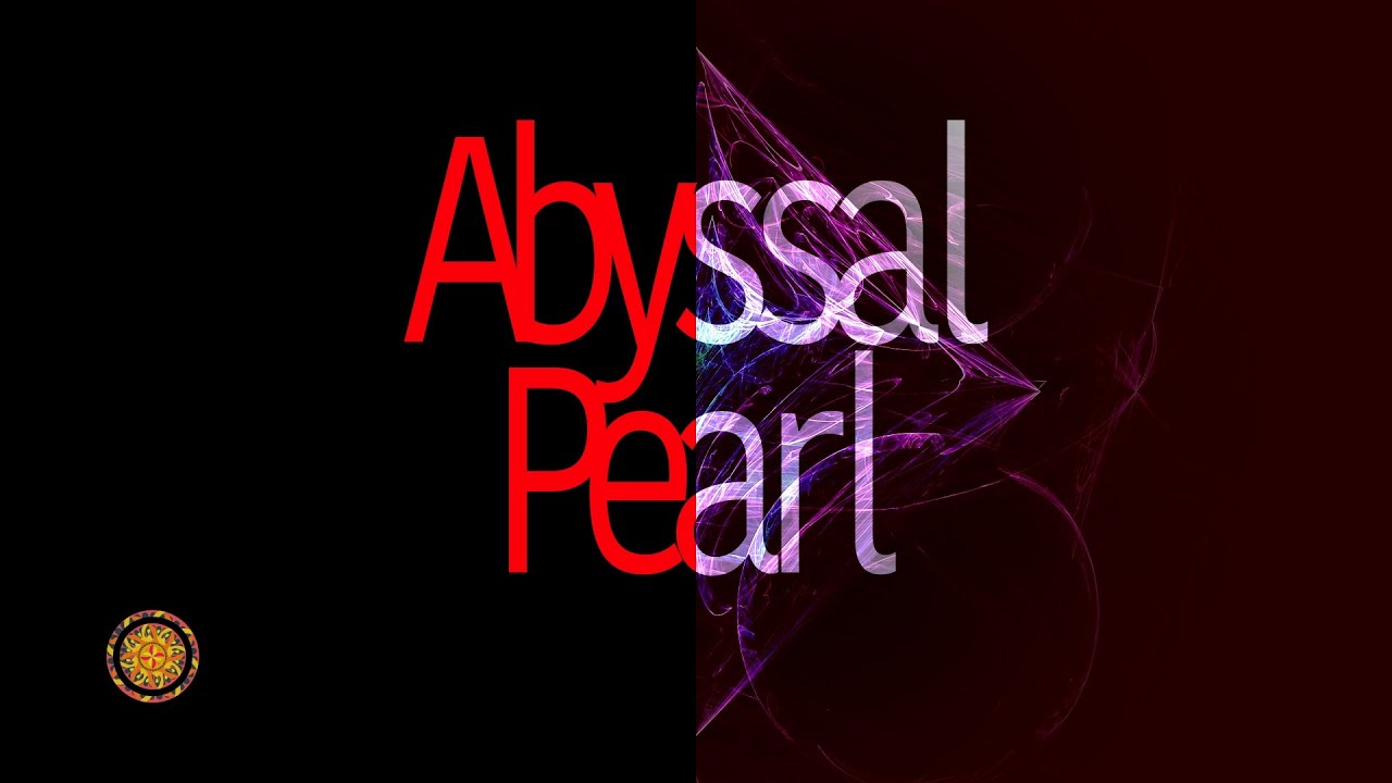 Abyssal Pearl 🕶️ Remaksiva