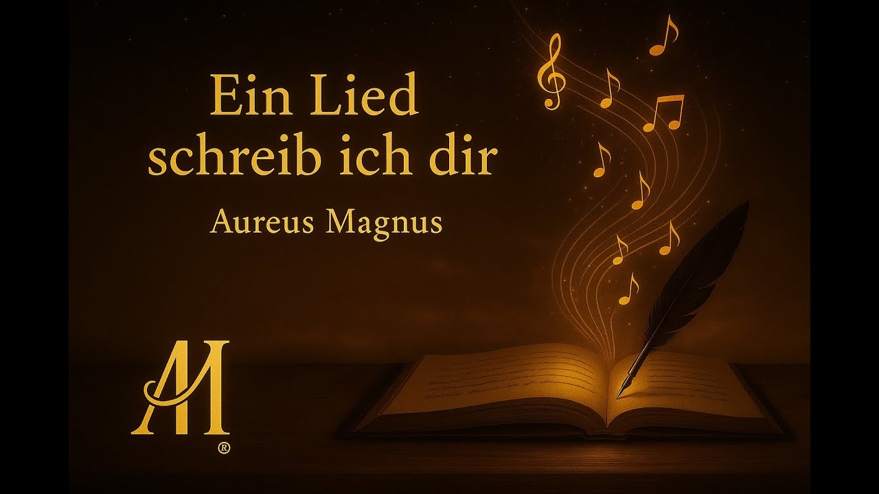 Ein Lied schreibe ich dir &ndash; Cinematic Edition | Liebe und Emotion  von Aureus Magnus