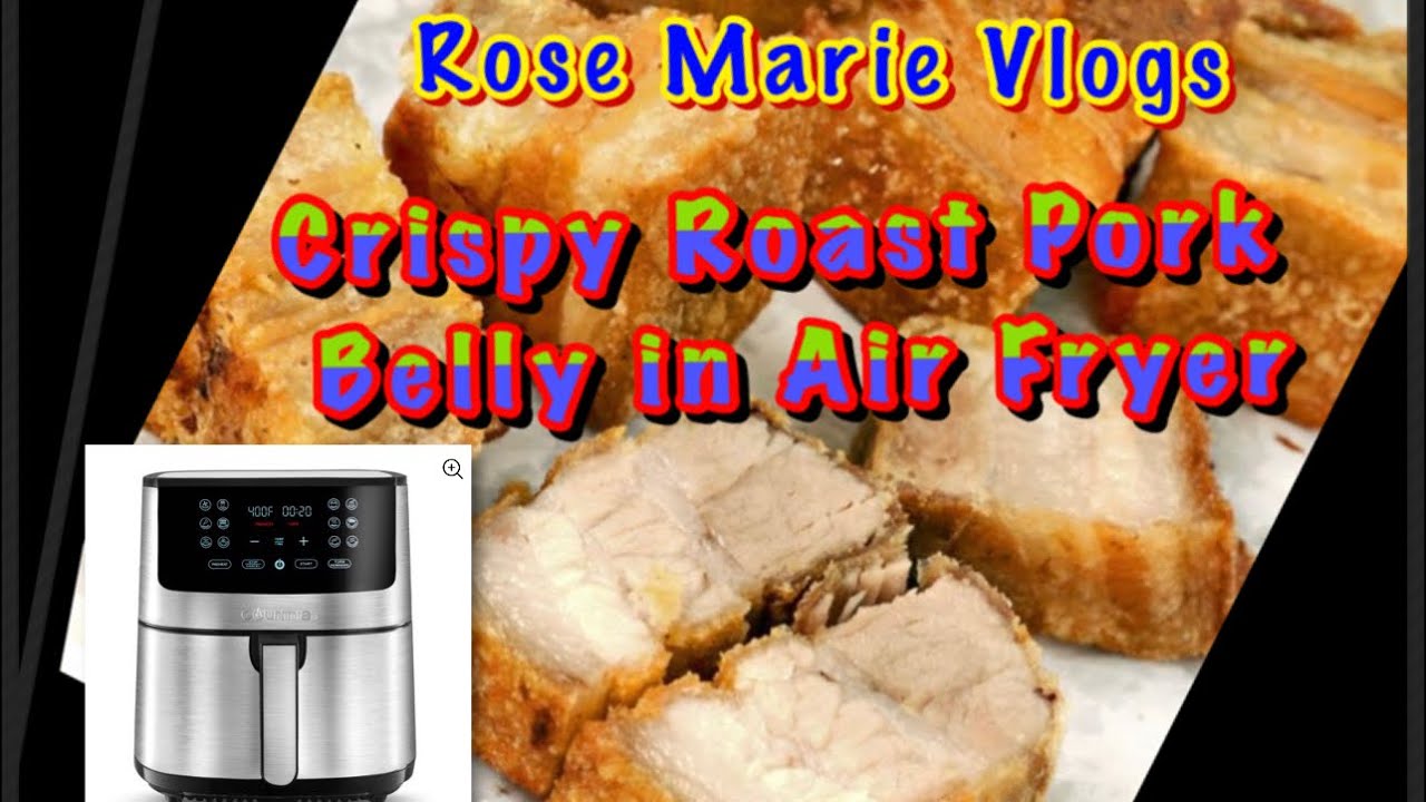 Crispy Roast Pork Belly in Air Fryer