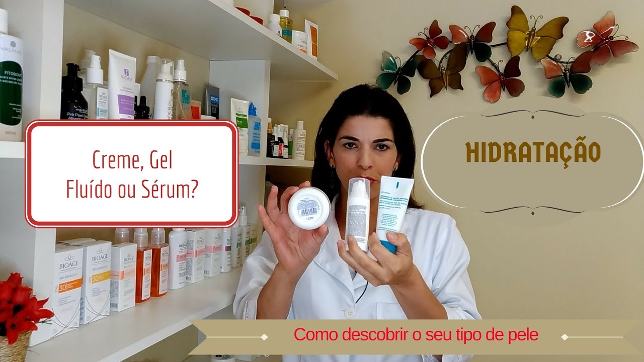 O MELHOR HIDRATANTE para cada TIPO DE PELE -  Saiba mais sobre Creme, Gel, Fluído ou Sérum