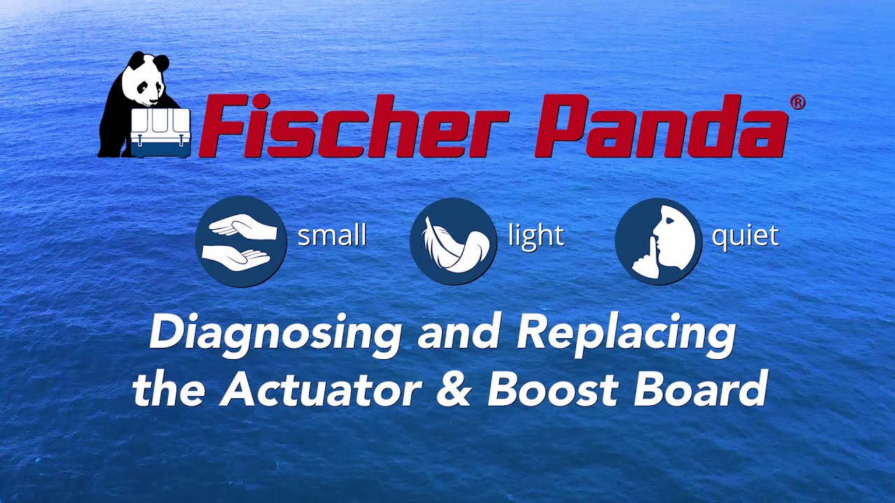 Diagnosing and Replacing the Actuator & Boost/ VCS Board on a PMS05 Fischer Panda Generator