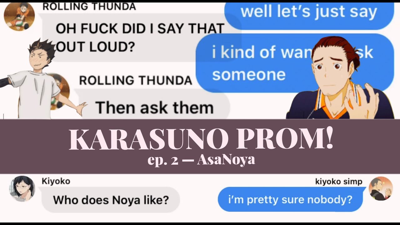 karasuno prom! ep. 2: Asahi — Haikyuu texts AsaNoya