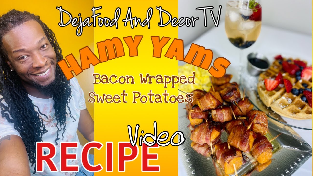 HAMY YAMS RECIPE: Bacon Wrapped Sweet Potatoes! #recipe #sweetpotato #bacon #brunch #breakfast