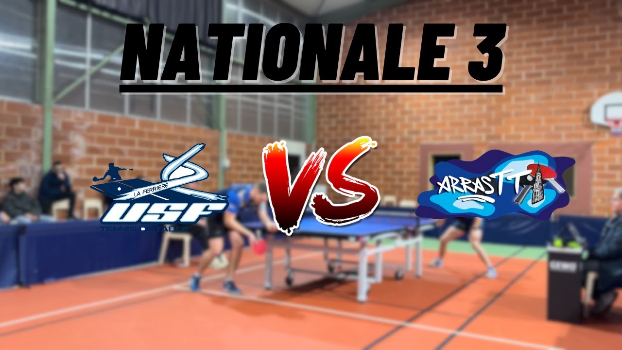 NATIONALE 3 | FERRIERE VENDEE TENNIS DE TABLE vs ARRAS TT | HIGHLIGHTS