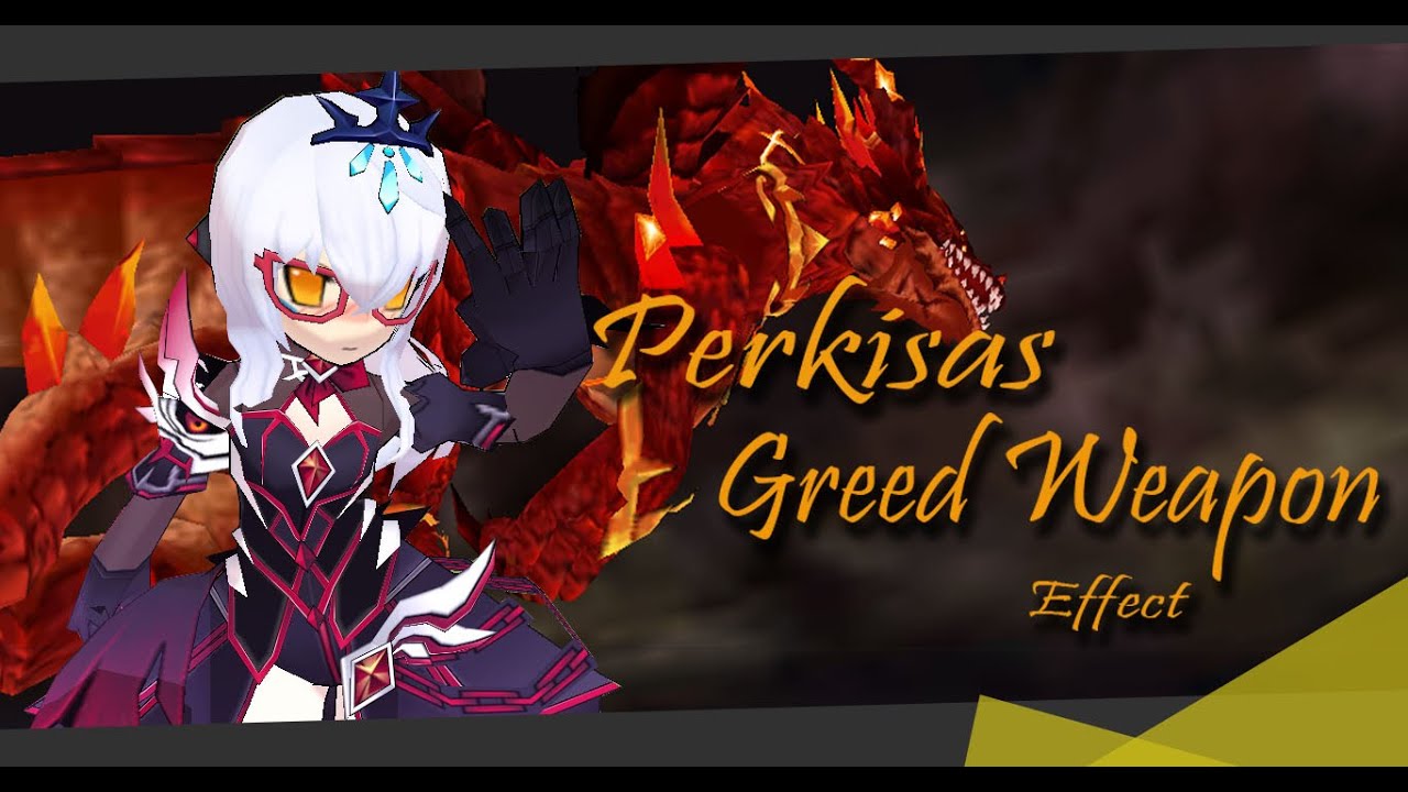 [Elsword INT] Perkisas Greed Weapon Effect