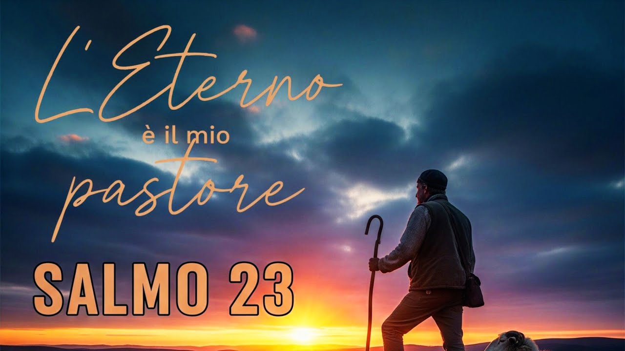🎵Salmo 23🎶Canto di Benedizione per la tua giornata