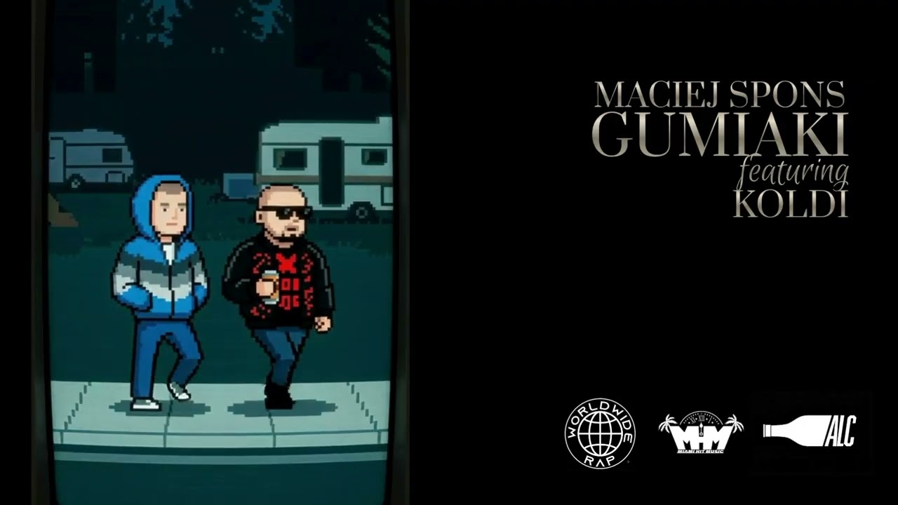 Maciej Spons - Gumiaki Feat. Koldi (Alcomindz)