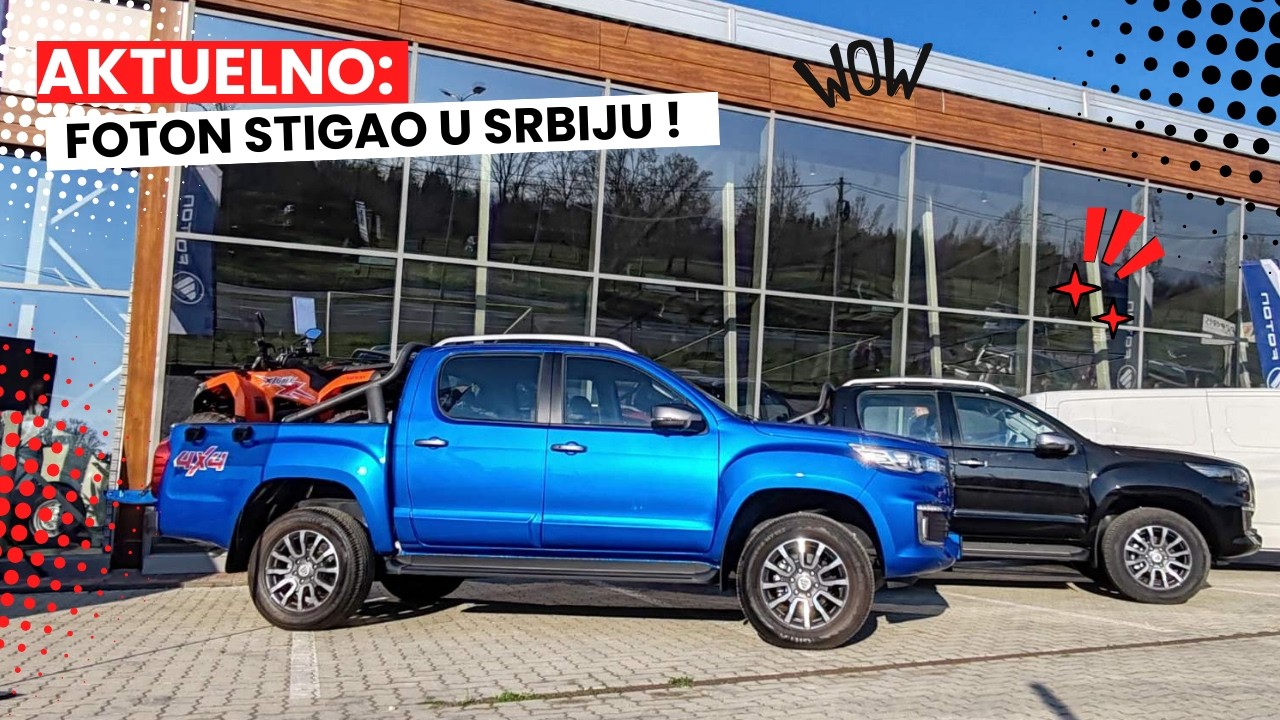 FOTON je stigao u Srbiju ! - BETA MOTORS