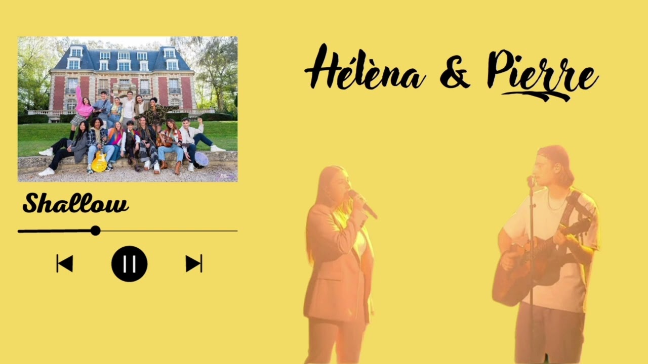 Shallow - Héléna & Pierre - Star Academy