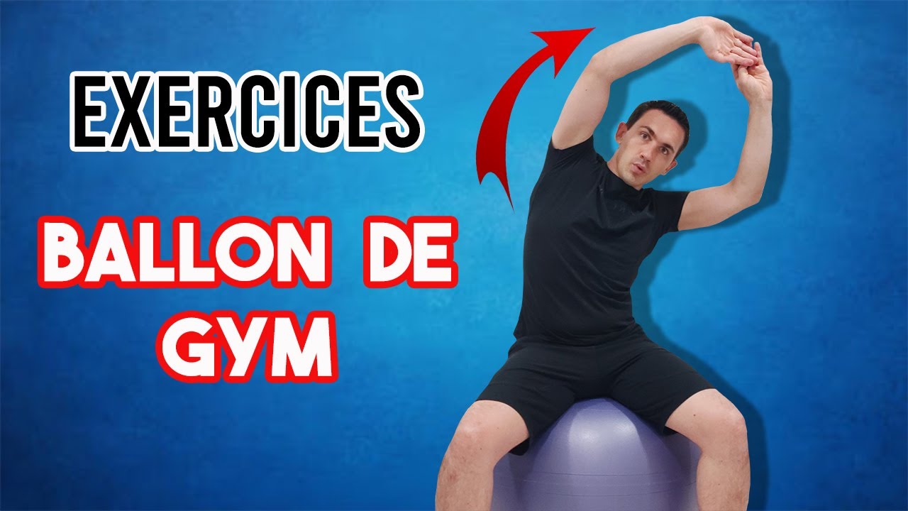 EXERCICES BALLON DE GYM : SEANCE SPÉCIALE MAL DE DOS