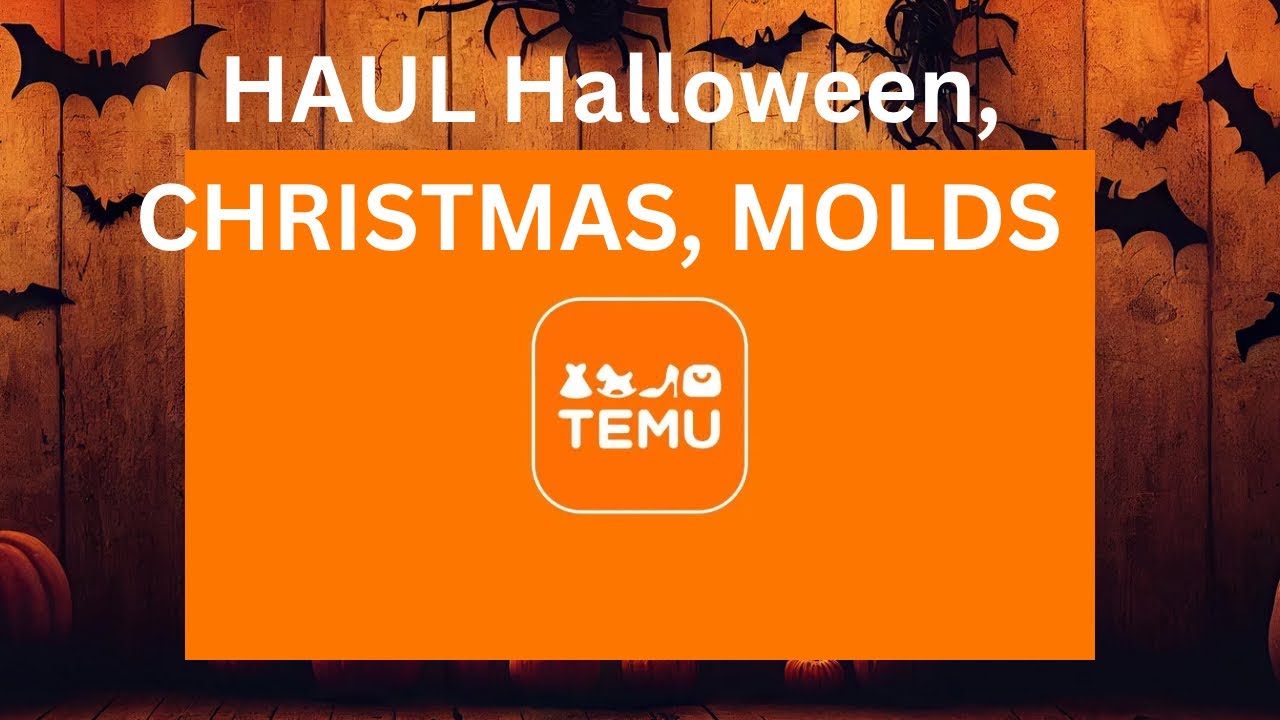 TEMU HAUL Molds, Halloween, Christmas and more. Must See 