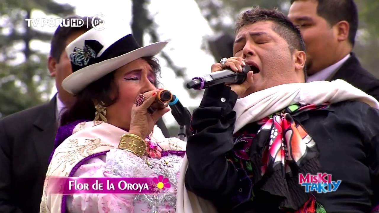 FLOR DE LA OROYA- Miski Takiy