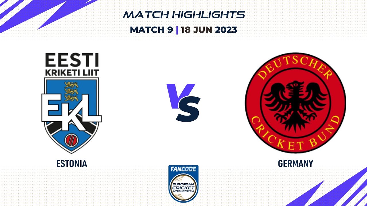 Match 9 - EST vs GER | Highlights | FanCode ECI Sweden | 18 June 2023 | ECI23.075